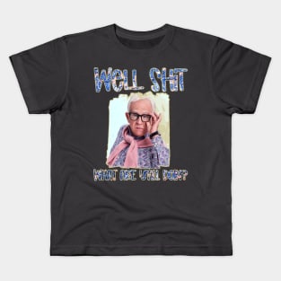 Vintage Well Shit - Leslie Jordan Kids T-Shirt